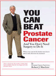 You Can Beat Prostate Cancer: And You Don't Need Surgery To Do It